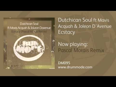 Dutchican Soul ft Mavis Acquah & JoLeon Davenue - Ecstacy (Pascal Morais Remix) [Drum Mode]