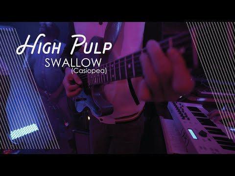 High Pulp - Swallow
