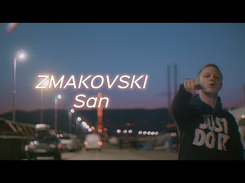 ZMAKOVSKI - SAN (OFFICIAL VIDEO) 4K (Prod. Depo)