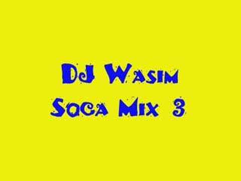 DJ Wasim - Soca Mix 3 - LIVE MIX!!!