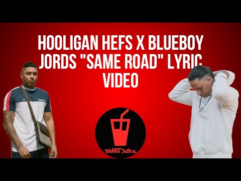 Hooligan Hefs Feat: Blue Boy "Same Road" Lyric Video - BloodJuice
