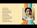 Best Of Lata Mangeshkar Hum Tumhare Liye Soja Re Chanda Soja Mehndi Lage The Mere Haath