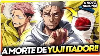 O NOVO SUKUNA REVELADO! COMO YUJI ITADORI MORREU 300 ANOS DEPOIS DO FINAL DE JUJUTSU KAISEN?