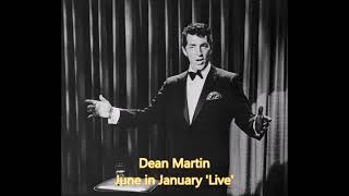 Dean Martin June in January &#39;Live&#39;