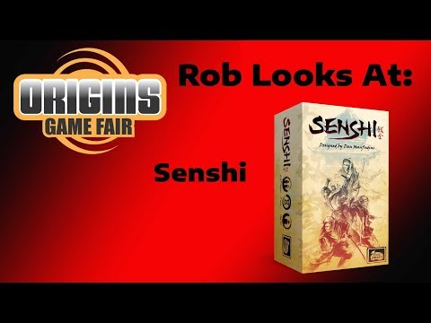 Origins 2018 - Rob Looks At: Senshi