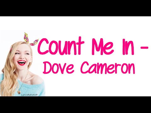 Count Me In (With Lyrics) - Dove Cameron