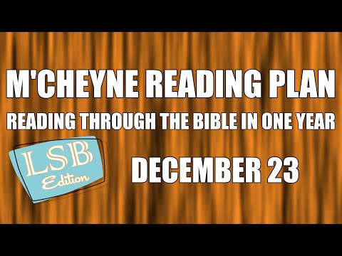 Day 357 - December 23 - Bible in a Year - LSB Edition