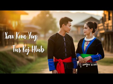 Tsom Xyooj - Xav Yog Tus Koj Hlub (English Version)