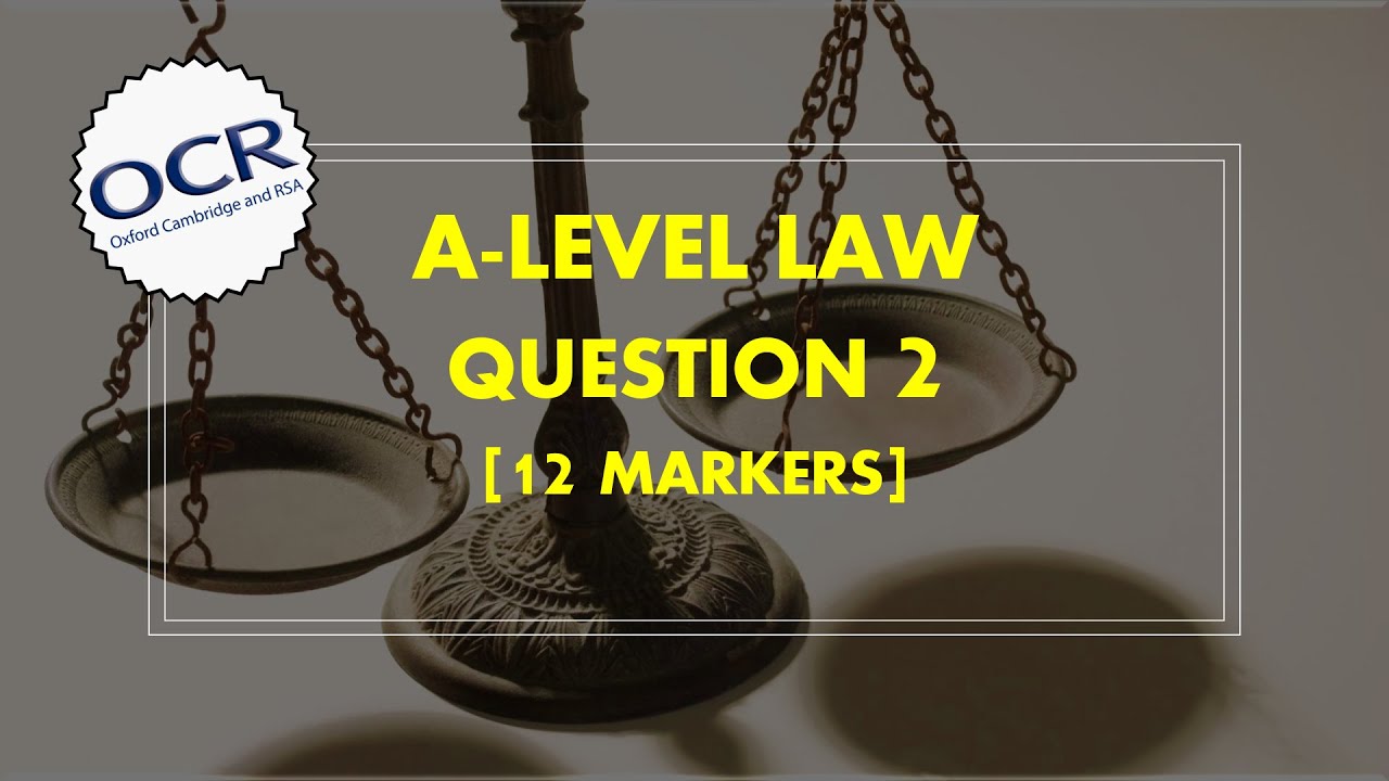 OCR alevel Law analysing a level 4 12 marker answer