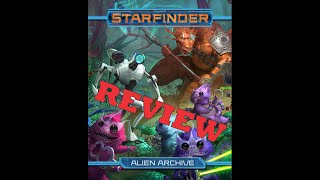 Starfinder Alien Archive Review