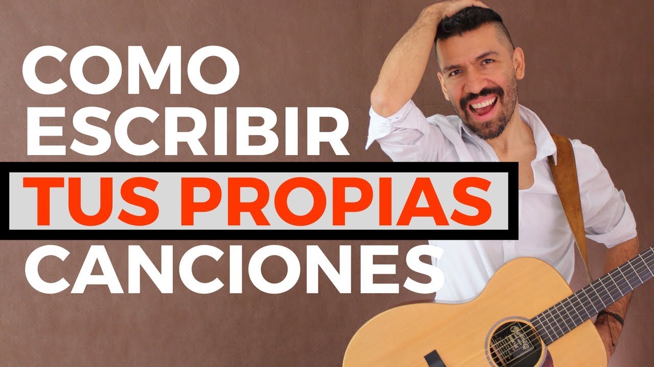 COMO ESCRIBIR CANCIONES PARTE 1 - CLASE DE COMPOSICION