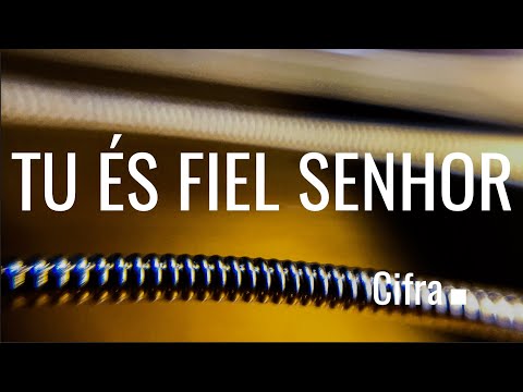 Tu És Fiel, Senhor - HCC