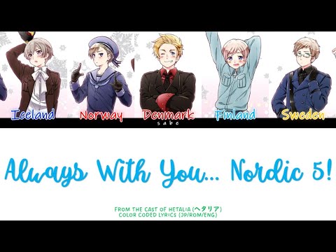 Hetalia (ヘタリア) - Always With You... Nordic 5! [Color Coded ENG/ROM/JP] #hetalia