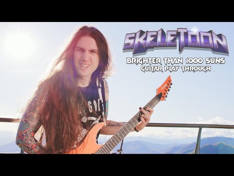 SKELETOON - Brighter Than 1000 Suns (OFFICIAL GUITAR PLAYTHROUGH)
