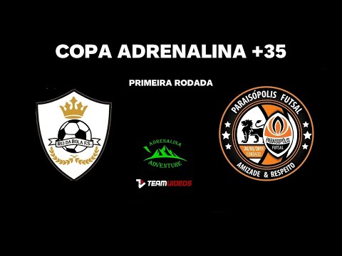 COPA ADRENALINA 2022 35+ - REI DA BOLA FS x PARAISOPOLIS FS