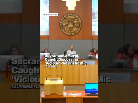 Sacramento Mayor Caught Discussing 'Vicious' Plot On Hot Mic