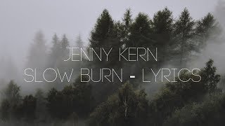 Slow Burn Music Video