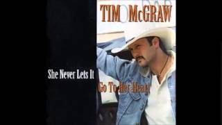 Tim McGraw - She Never Lets It  Go To Her Heart