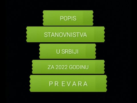 Popis Stanovnistva u Srbiji za 2022 godinu : Prevara