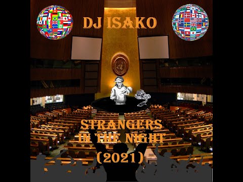 DJ Isako - Strangers In The Night (2021)
