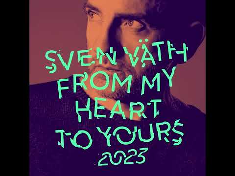 Sven Väth - From My Heart To Yours 2023