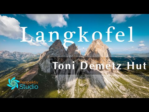 Langkofel and the story of Toni Demetz Hut