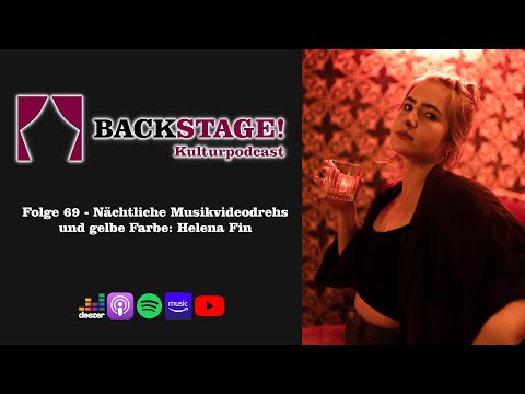 Folge 69 - Nächtliche Musikvideodrehs und gelbe Farbe: Helena Fin