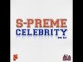 S-Preme - Celebrity HQ 