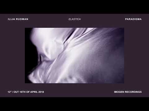 Ilija Rudman - Elastica - Paradigma Lp (2018)