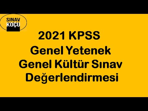 2021 KPSS Genel Yetenek Genel Kültür Değerlendirmesi