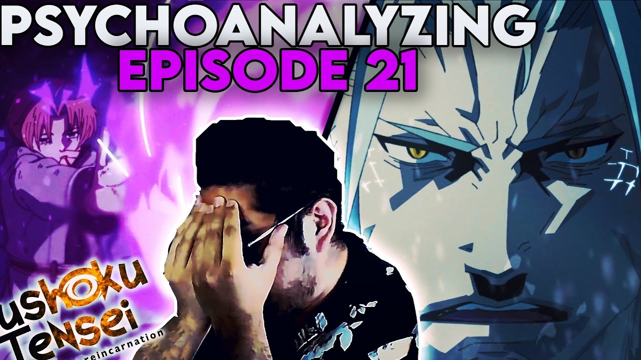 Psychologist Reacts to Mushoku Tensei Episode 21
