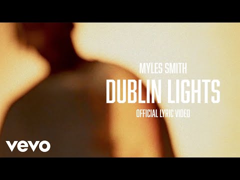 Dublin Lights - Myles Smith