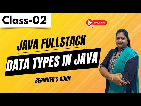 Java Fullstack Class 02 Data Types In Java Beginners Guide 91 8978345335