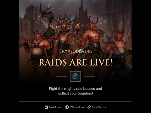 CRYPTOBLADES RAIDS ARE LIVE! FIRST LOOKS, IMPRESSIONS, AND RAIDS EXPERIENCE!