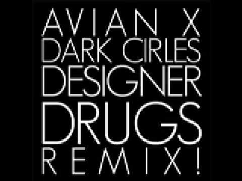 AvianX - Dark Circles (DESIGNER DRUGS REMIX)