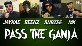 P110 - Subzee, Beenz, Mk & Jaykae - Pass The Ganja [Music Video]