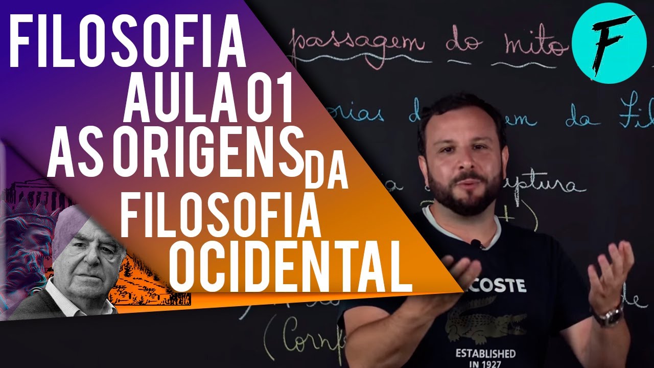 FILOSOFIA - AULA 01: As Origens da Filosofia Ocidental