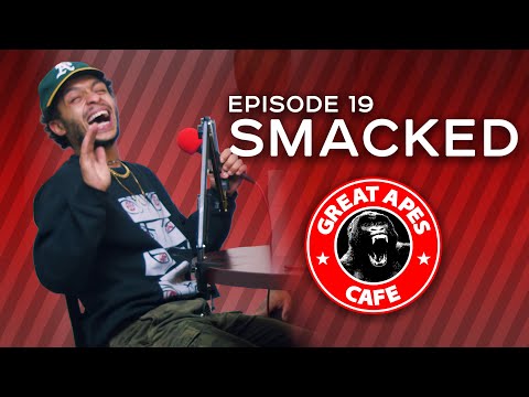 Great Apes Cafe Podcast Episode 19 | Smacked