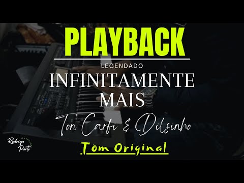 INFINITAMENTE MAIS - Ton Carfi e Dilsinho (Tom ORIGINAL) PLAYBACK PIANO Para Covers l Rodrigo Porto