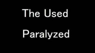 The Used - Paralyzed Lyrics