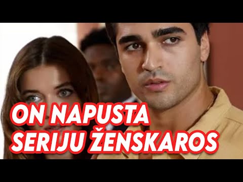 ON NAPUSTA SERIJU ŽENSKAROS IZ VILE - HAOS NA SETU TURSKE SERIJE