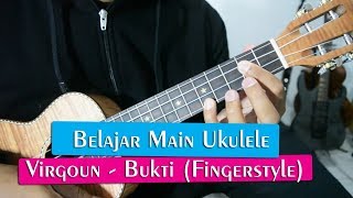 Download lagu Tutorial Ukulele Pemula: VIRGOUN - BUKTI mp3 Download lagu Tutorial Ukulele Pemula: VIRGOUN - BUKTI mp3