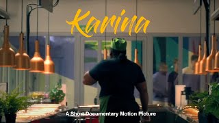Karina - A Short Documentary Motion Picture