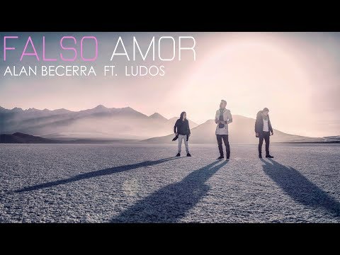 Alan Becerra - Falso Amor (Official Video) ft. Ludos