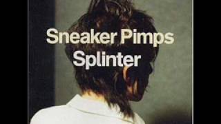 Sneaker Pimps - Destroying Angel