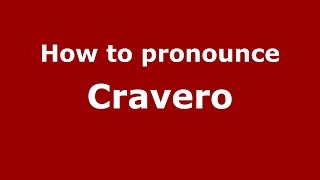How to pronounce Cravero
