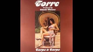 Torre  -  Corps à Corps (cm Erodisco vocal mix)