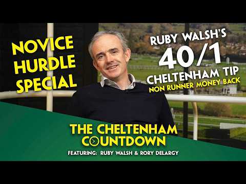 RUBY WALSH'S 40/1 CHELTENHAM TIP | Cheltenham Countdown | Novice Hurdles Special | Rory Delargy