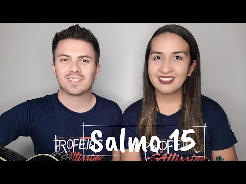 Salmo 15 - Salmodiai Ao Nosso Deus