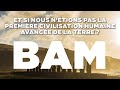 BAM BUILDERS OF THE ANCIENT MYSTERIES FRENCH 4K CINEMA VERSION FULL MOVIE